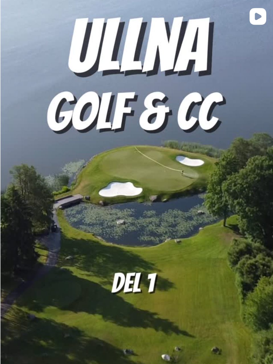 Ullna Golf Club del 1