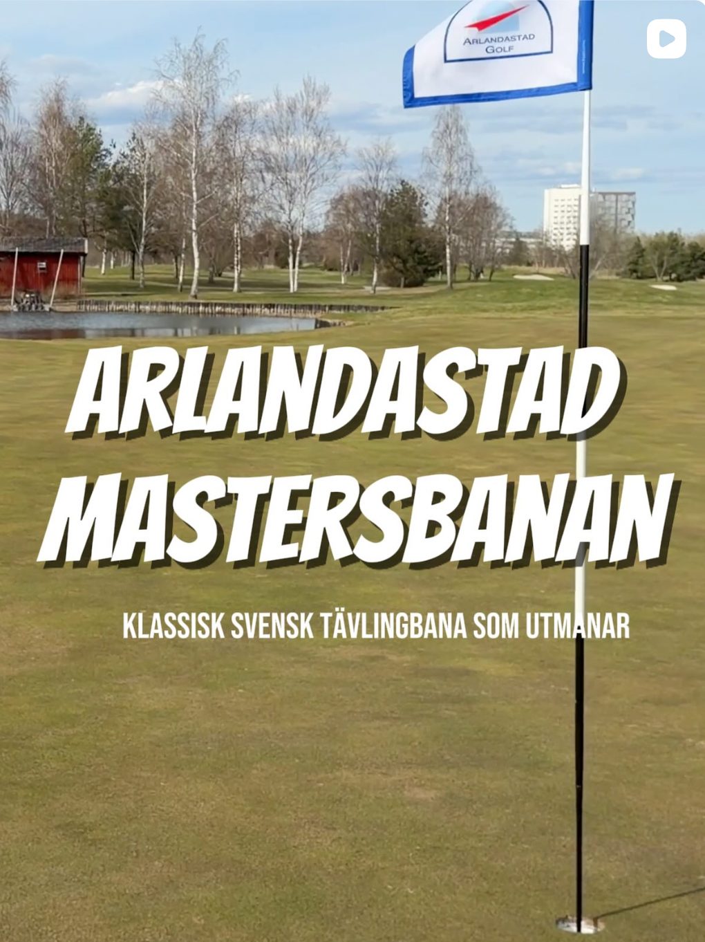 Arlandastad Mastersbanan