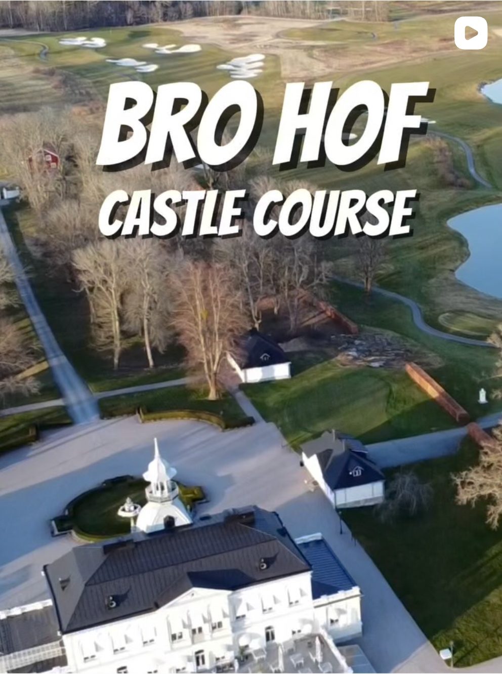 Bro Hof - Castle Course